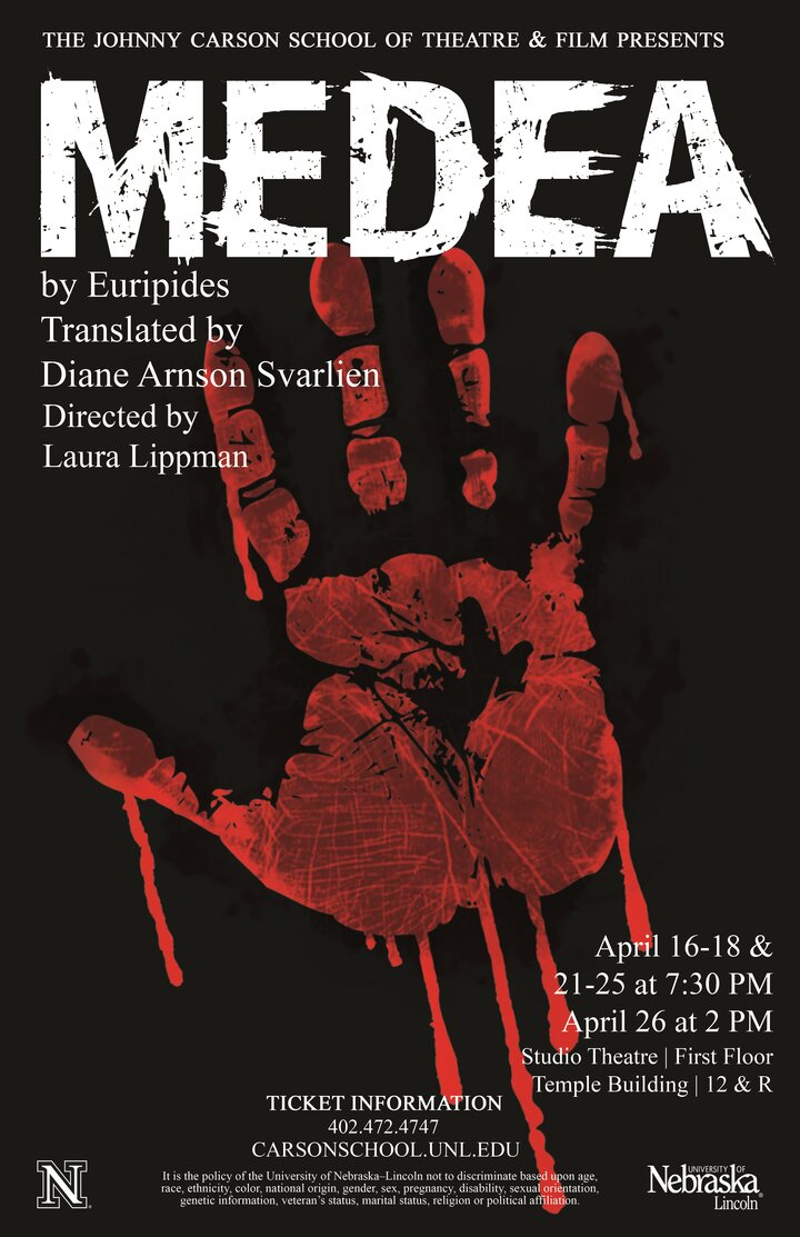 The Johnny Carson School of Theatre and Film Presents "Meda" by Euripides Translated by Diane Arnson Svarlien Directed by Laura Lippman 